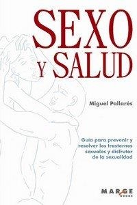 SEXO Y SALUD PARA ADULTOS Y ADOLESCENTES | 9788419109774 | PALLARÈS QUEROL,MIGUEL | Llibreria Geli - Llibreria Online de Girona - Comprar llibres en català i castellà