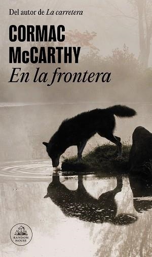 EN LA FRONTERA (TRILOGÍA DE LA FRONTERA-2) | 9788439743637 | MCCARTHY,CORMAC | Libreria Geli - Librería Online de Girona - Comprar libros en catalán y castellano