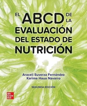 EL ABCD DE LA EVALUACION DEL ESTADO DE NUTRICION(2ª EDICIÓN 2023) | 9786071517067 | SUVERZA FERNÁNDEZ,ARACELI | Libreria Geli - Librería Online de Girona - Comprar libros en catalán y castellano