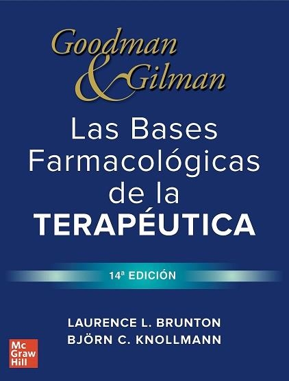GOODMAN & GILMAN.BASES FARMACOLOGICAS DE LA TERAPEUTICA(14ª EDICIÓN 2023) | 9786071520838 | BRUNTON | Llibreria Geli - Llibreria Online de Girona - Comprar llibres en català i castellà