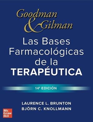 GOODMAN & GILMAN.BASES FARMACOLOGICAS DE LA TERAPEUTICA(14ª EDICIÓN 2023) | 9786071520838 | BRUNTON | Libreria Geli - Librería Online de Girona - Comprar libros en catalán y castellano