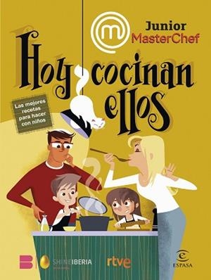 MASTERCHEF JUNIOR. HOY COCINAN ELLOS | 9788467070644 | SHINE/RTVE | Libreria Geli - Librería Online de Girona - Comprar libros en catalán y castellano