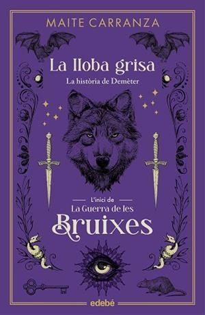 LA LLOBA GRISA | 9788468358581 | CARRANZA I GIL DOLZ DEL CASTELLAR, MAITE | Llibreria Geli - Llibreria Online de Girona - Comprar llibres en català i castellà