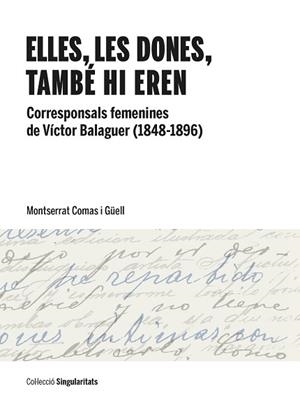 ELLES,LES DONES,TAMBÉ HI EREN | 9788491689676 | COMAS I GÜELL, MONTSERRAT | Libreria Geli - Librería Online de Girona - Comprar libros en catalán y castellano