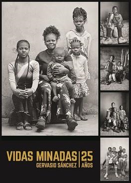 VIDAS MINADAS.25 AÑOS | 9788419785336 | SÁNCHEZ,GERVASIO | Llibreria Geli - Llibreria Online de Girona - Comprar llibres en català i castellà