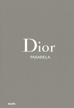DIOR.PASARELA | 9788419499752 | FURY,ALEXANDER/SABATINI,ADELIA | Libreria Geli - Librería Online de Girona - Comprar libros en catalán y castellano