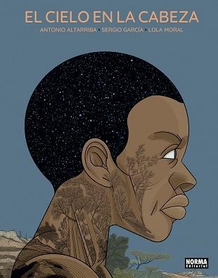 EL CIELO EN LA CABEZA | 9788467966169 | ALTARRIBA,ANTONIO/SERGIO GARCIA/LOLA MORAL | Libreria Geli - Librería Online de Girona - Comprar libros en catalán y castellano
