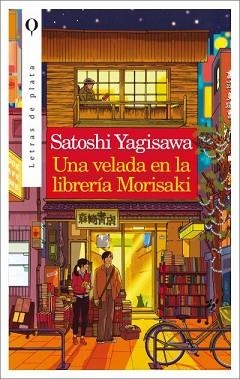 UNA VELADA EN LA LIBRERÍA MORISAKI | 9788492919437 | SATOSHI YAGISAWA | Libreria Geli - Librería Online de Girona - Comprar libros en catalán y castellano