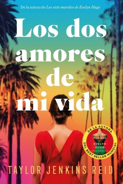 LOS DOS AMORES DE MI VIDA | 9788419131461 | JENKINS REID,TAYLOR | Libreria Geli - Librería Online de Girona - Comprar libros en catalán y castellano