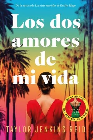 LOS DOS AMORES DE MI VIDA | 9788419131461 | JENKINS REID,TAYLOR | Llibreria Geli - Llibreria Online de Girona - Comprar llibres en català i castellà