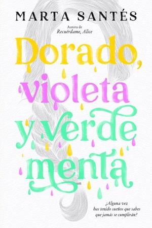 DORADO,VIOLETA Y VERDE MENTA | 9788419131041 | SANTÉS,MARTA | Libreria Geli - Librería Online de Girona - Comprar libros en catalán y castellano