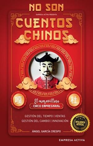 NO SON CUENTOS CHINOS | 9788416997800 | GARCÍA CRESPO,ÁNGEL | Llibreria Geli - Llibreria Online de Girona - Comprar llibres en català i castellà