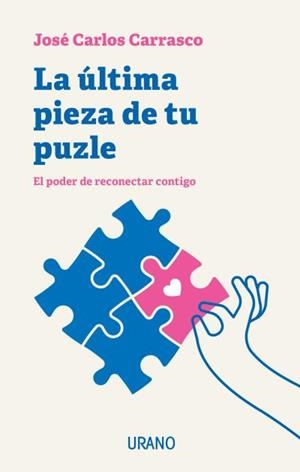 LA ÚLTIMA PIEZA DE TU PUZLE | 9788418714184 | CARRASCO,JOSÉ CARLOS | Llibreria Geli - Llibreria Online de Girona - Comprar llibres en català i castellà