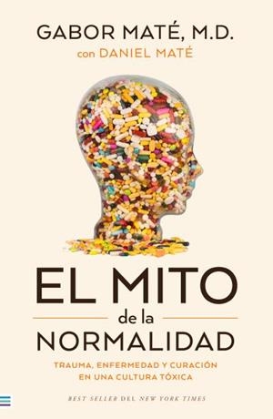 EL MITO DE LA NORMALIDAD | 9788492917167 | MATÉ,GABOR | Llibreria Geli - Llibreria Online de Girona - Comprar llibres en català i castellà