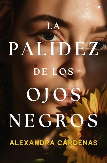 LA PALIDEZ DE LOS OJOS NEGROS | 9788419939074 | CÁRDENAS,ALEXANDRA | Libreria Geli - Librería Online de Girona - Comprar libros en catalán y castellano