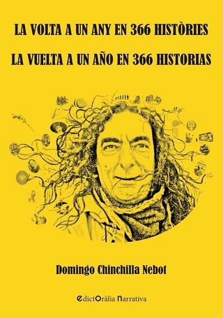 LA VUELTA A UN AÑO EN 366 HISTORIAS / LA VOLTA A UN ANY EN 366 HISTÒRIES | 9788412637120 | CHINCHILLA NEBOT,DOMINGO | Libreria Geli - Librería Online de Girona - Comprar libros en catalán y castellano
