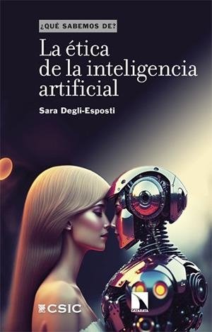 LA ÉTICA DE LA INTELIGENCIA ARTIFICIAL | 9788413528410 | DEGLI-ESPOSTI,SARA | Libreria Geli - Librería Online de Girona - Comprar libros en catalán y castellano