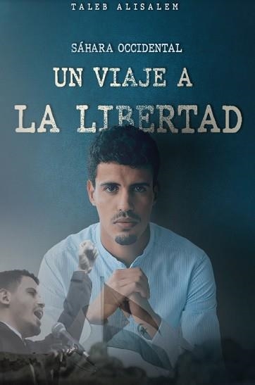 SAHARA OCCIDENTAL.UN VIAJE A LA LIBERTAD | 9788412640793 | ALISALEM,TALEB | Llibreria Geli - Llibreria Online de Girona - Comprar llibres en català i castellà