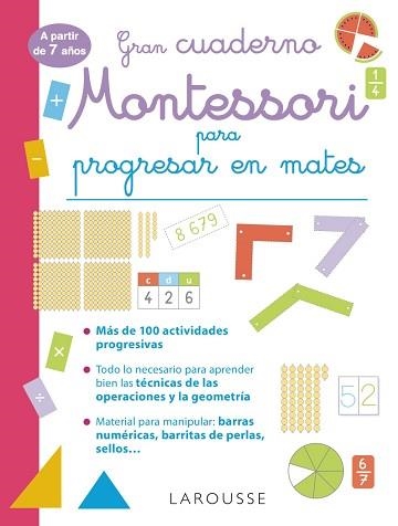 GRAN CUADERNO MONTESSORI PARA PROGRESAR EN MATES.A PARTIR DE 7 AÑOS | 9788419436832 | URVOY,DELPHINE | Libreria Geli - Librería Online de Girona - Comprar libros en catalán y castellano