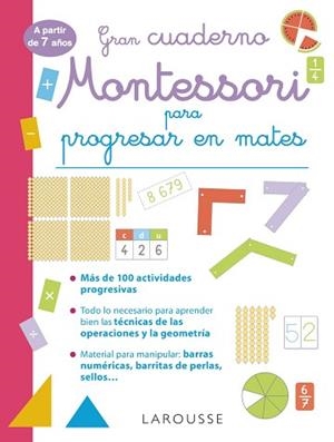 GRAN CUADERNO MONTESSORI PARA PROGRESAR EN MATES.A PARTIR DE 7 AÑOS | 9788419436832 | URVOY,DELPHINE | Libreria Geli - Librería Online de Girona - Comprar libros en catalán y castellano