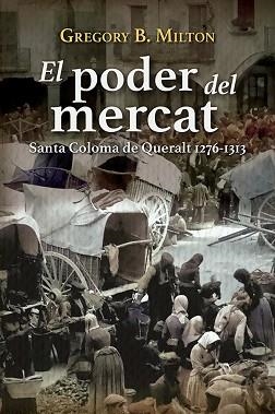 EL PODER DEL MERCAT | 9788413563268 | B. MILTON,GREGORY | Llibreria Geli - Llibreria Online de Girona - Comprar llibres en català i castellà