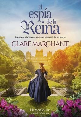 EL ESPÍA DE LA REINA | 9788491399742 | MARCHANT,CLARE | Llibreria Geli - Llibreria Online de Girona - Comprar llibres en català i castellà