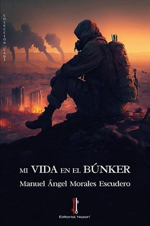 MI VIDA EN EL BÚNKER | 9788419427502 | MORALES ESCUDERO,MANUEL ÁNGEL | Libreria Geli - Librería Online de Girona - Comprar libros en catalán y castellano
