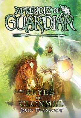 LOS REYES DE CLONMEL | 9788419266606 | FLANAGAN,JOHN | Llibreria Geli - Llibreria Online de Girona - Comprar llibres en català i castellà