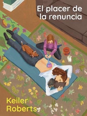 EL PLACER DE LA RENUNCIA | 9788412645743 | ROBERTS,KEILER | Llibreria Geli - Llibreria Online de Girona - Comprar llibres en català i castellà