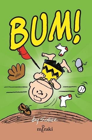 BUM! | 9788412744514 | SCHULZ,CHARLES | Libreria Geli - Librería Online de Girona - Comprar libros en catalán y castellano