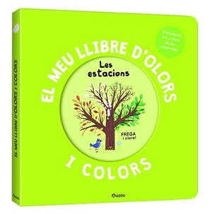 LES ESTACIONS(EL MEU LLIBRE D'OLORS I COLORS) | 9791039534499 | MR. IWI | Libreria Geli - Librería Online de Girona - Comprar libros en catalán y castellano