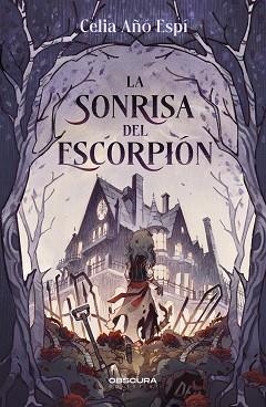 LA SONRISA DEL ESCORPIÓN | 9788412732719 | AÑÓ,CELIA | Libreria Geli - Librería Online de Girona - Comprar libros en catalán y castellano