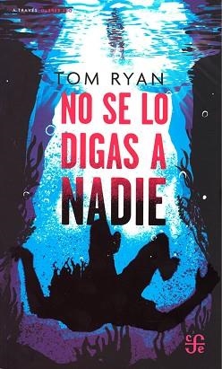 NO SE LO DIGAS A NADIE | 9786071678058 | RYAN,TOM | Llibreria Geli - Llibreria Online de Girona - Comprar llibres en català i castellà