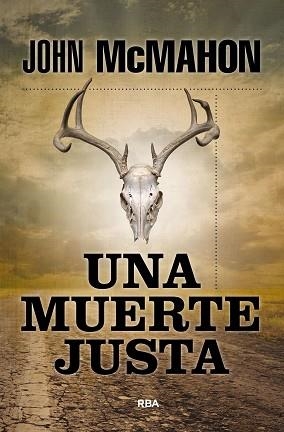 UNA MUERTE JUSTA | 9788411320009 | MCMAHON,JOHN | Libreria Geli - Librería Online de Girona - Comprar libros en catalán y castellano