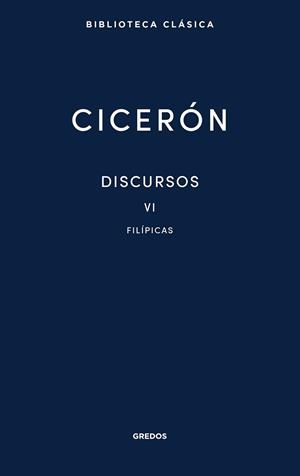 DISCURSOS-6.FILÍPICAS | 9788424940591 | CICERÓN,MARCO TULIO | Llibreria Geli - Llibreria Online de Girona - Comprar llibres en català i castellà
