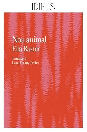 NOU ANIMAL | 9788412676662 | BAXTER,ELLA | Libreria Geli - Librería Online de Girona - Comprar libros en catalán y castellano