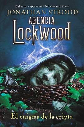 AGENCIA LOCKWOOD.EL ENIGMA DE LA CRIPTA | 9788419266255 | STROUD,JONATHAN | Libreria Geli - Librería Online de Girona - Comprar libros en catalán y castellano