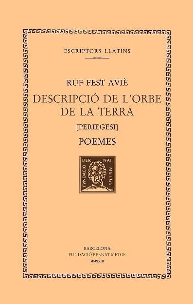 DESCRIPCIÓ DE L'ORBE DE LA TERRA.POEMES (EDICIÓ EN RÚSTEGA) | 9788498594317 | RUF FEST AVIÈ | Libreria Geli - Librería Online de Girona - Comprar libros en catalán y castellano