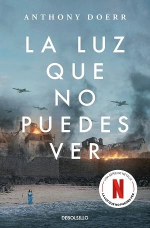 LA LUZ QUE NO PUEDES VER (EDICIÓN ESPECIAL SERIE NETFLIX) | 9788466373081 | DOERR,ANTHONY | Libreria Geli - Librería Online de Girona - Comprar libros en catalán y castellano