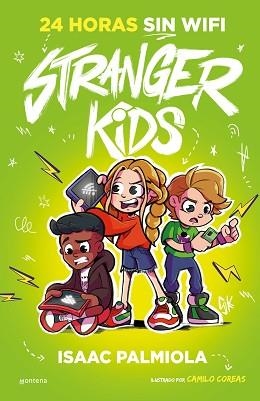 STRANGER KIDS-2.24 HORAS SIN WIFI | 9788419357823 | PALMIOLA,ISAAC | Libreria Geli - Librería Online de Girona - Comprar libros en catalán y castellano