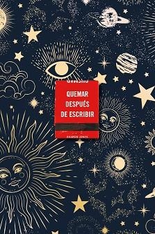 QUEMAR DESPUÉS DE ESCRIBIR (EDICION OFICIAL CELESTIAL) | 9788491299745 | JONES,SHARON | Libreria Geli - Librería Online de Girona - Comprar libros en catalán y castellano