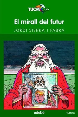 EL MIRALL DEL FUTUR | 9788423675777 | SIERRA I FABRA,JORDI | Llibreria Geli - Llibreria Online de Girona - Comprar llibres en català i castellà