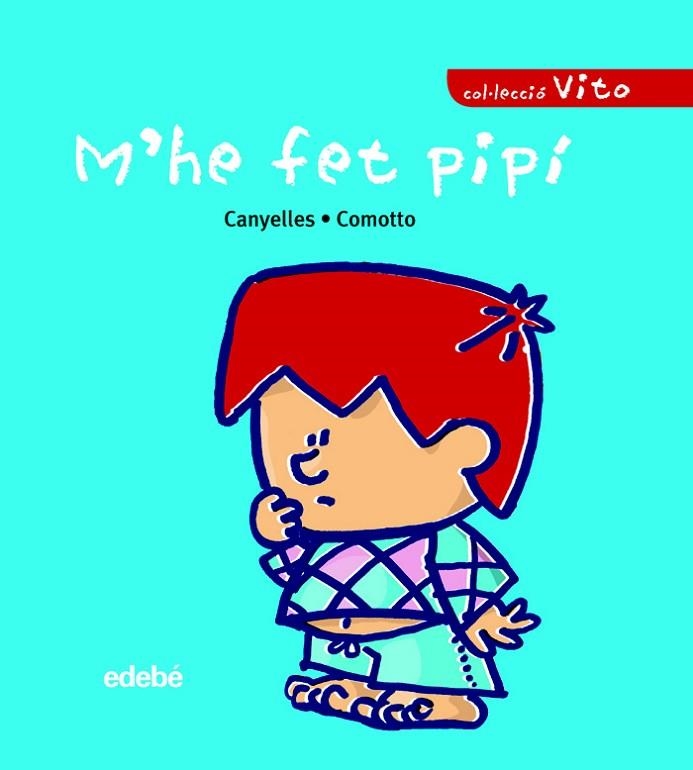 M'HE FET PIPÍ | 9788423678709 | CANYELLES ROCA, ANNA | Libreria Geli - Librería Online de Girona - Comprar libros en catalán y castellano