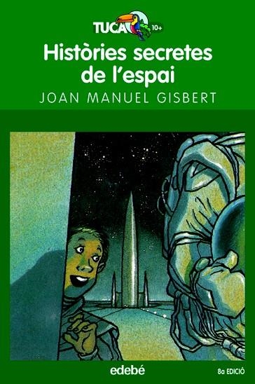HISTORIES SECRETES DE L'ESPAI | 9788423682652 | GISBERT,JOAN MANUEL | Libreria Geli - Librería Online de Girona - Comprar libros en catalán y castellano