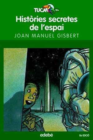 HISTORIES SECRETES DE L'ESPAI | 9788423682652 | GISBERT,JOAN MANUEL | Libreria Geli - Librería Online de Girona - Comprar libros en catalán y castellano