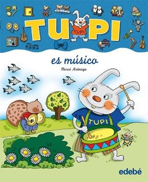 TUPI ES MUSICO | 9788423684212 | ARANEGA,MERCE | Llibreria Geli - Llibreria Online de Girona - Comprar llibres en català i castellà