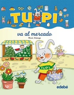 TUPI VA AL MERCADO (LETRA MANUSCRITA) | 9788423687008 | ARÀNEGA,MERCÉ | Llibreria Geli - Llibreria Online de Girona - Comprar llibres en català i castellà
