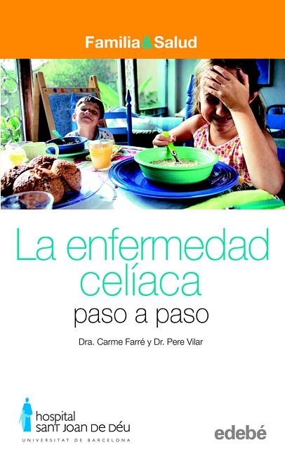 LA ENFERMEDAD CELIACA.PASO A PASO | 9788423683000 | FARRE,DRA.CARME,VILAR,DR.PERE | Llibreria Geli - Llibreria Online de Girona - Comprar llibres en català i castellà