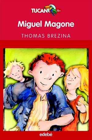 MIGUEL MAGONE | 9788423683840 | BREZINA,THOMAS | Libreria Geli - Librería Online de Girona - Comprar libros en catalán y castellano