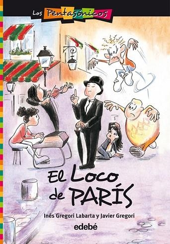 EL LOCO DE PARIS | 9788423687855 | GREGORI,INES/GREGORI,JAVIER | Libreria Geli - Librería Online de Girona - Comprar libros en catalán y castellano